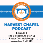 The Blessed Life (Part 2)